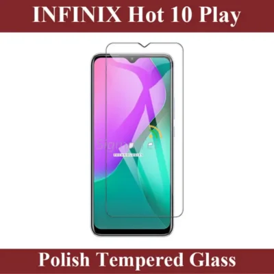 Infinix Hot 10 Play Tempered Glass Screen Protector – Polish Glass